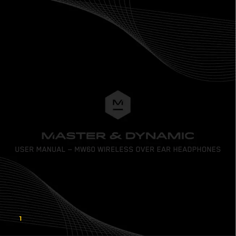 Page 1 de la notice Manuel utilisateur Master & Dynamic MW60 Wireless