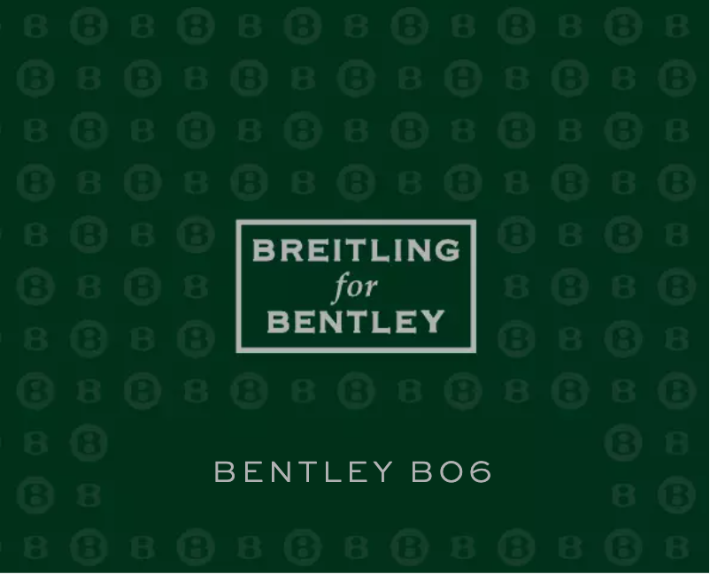 Page n°1 - Manuel utilisateur Breitling For Bentley B06 S