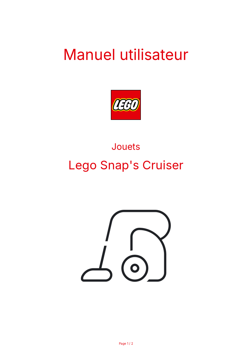 Page n°1 - Manuel utilisateur Lego Snap's Cruiser
