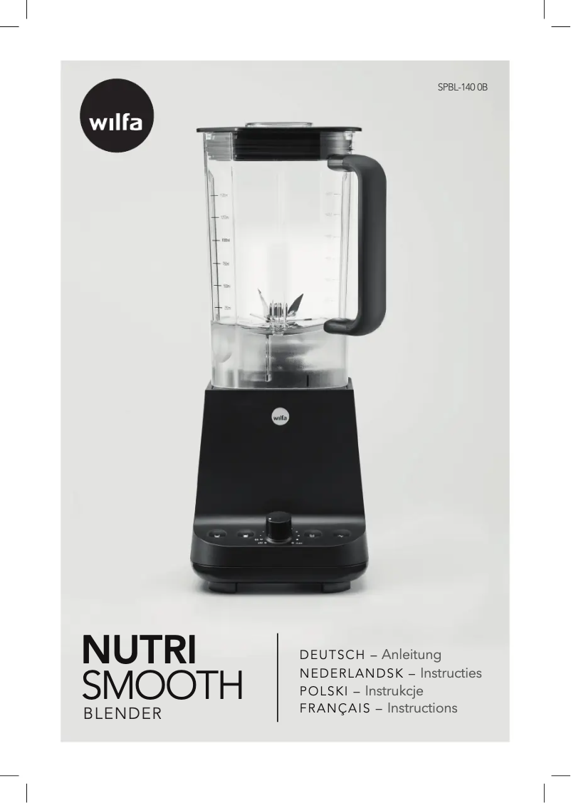 Page 1 de la notice Manuel utilisateur Wilfa Nutrismooth SPBL-1400B