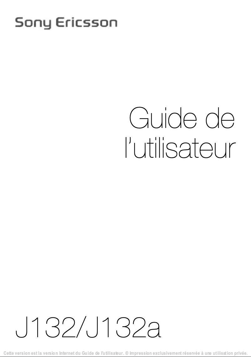 Page 1 de la notice Manuel utilisateur Sony Ericsson J132