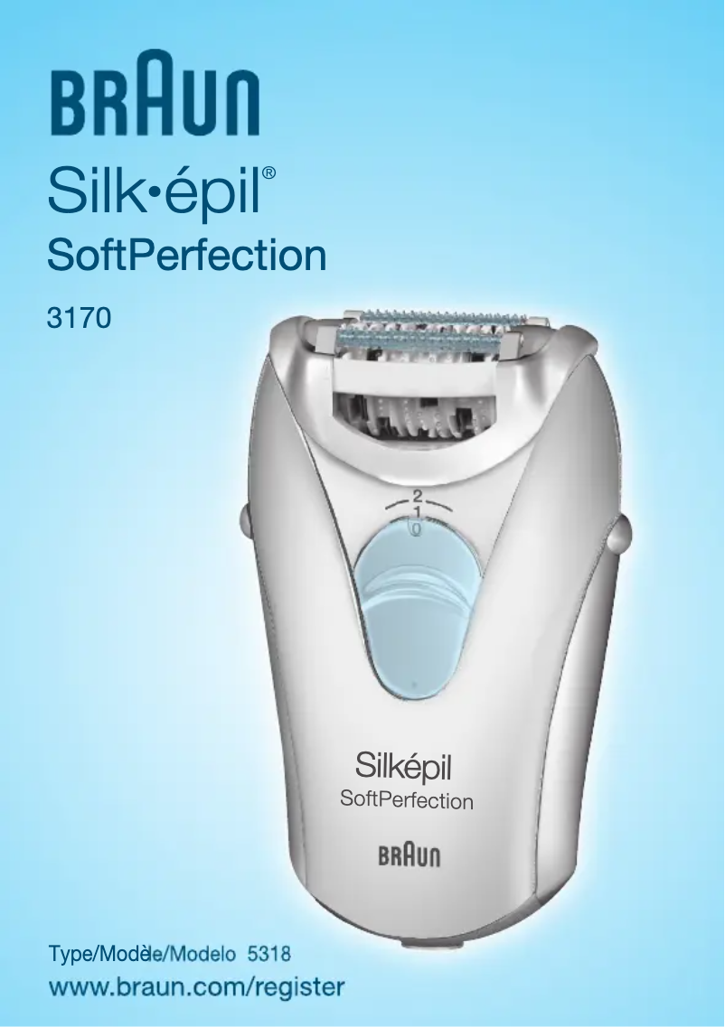 Page n°1 - Manuel utilisateur Braun Silk-epil 3 - 3170 SoftPerfection