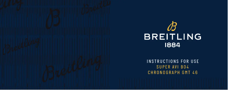 Page n°1 - Manuel utilisateur Breitling Super AVI B04 Chronograph GMT 46