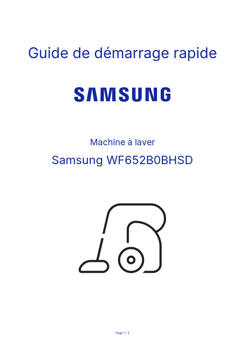 Page n°1 - Guide de démarrage rapide Samsung WF652B0BHSD