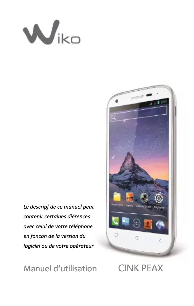 Page 1 de la notice Manuel utilisateur Wiko Cink Peax