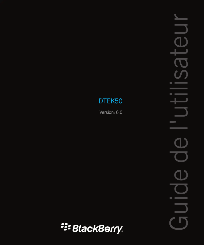 Page n°1 - Manuel utilisateur BlackBerry DTEK50
