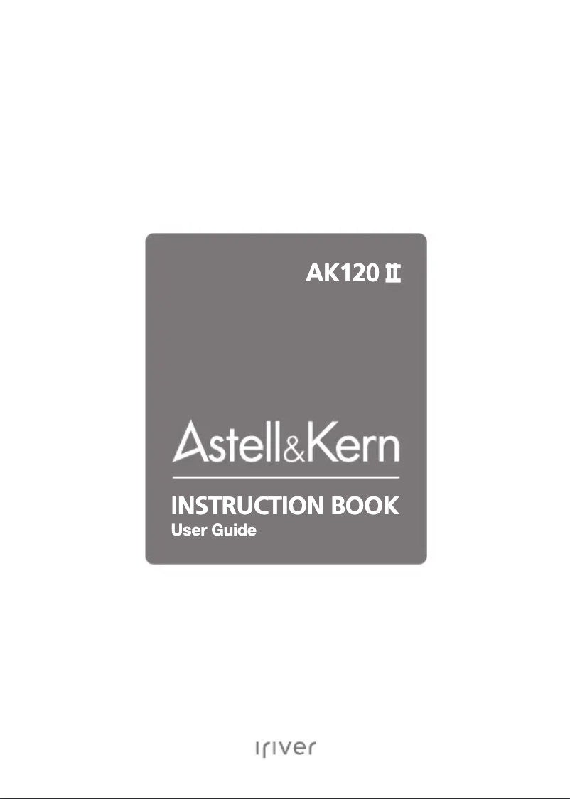 Page n°1 - Manuel utilisateur Astell&Kern AK-120 II