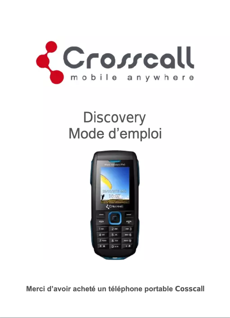 Page 1 de la notice Manuel utilisateur Crosscall Discovery