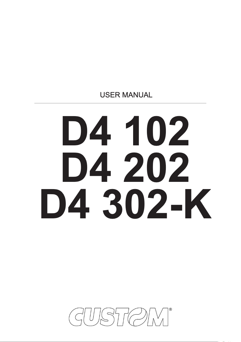 Page n°1 - Manuel utilisateur CUSTOM D4 202