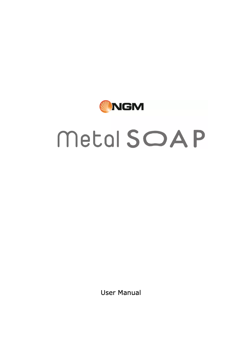 Page n°1 - Manuel utilisateur NGM Metal Soap