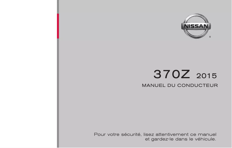 Page 1 de la notice Manuel utilisateur Nissan 370Z Roadster (2015)