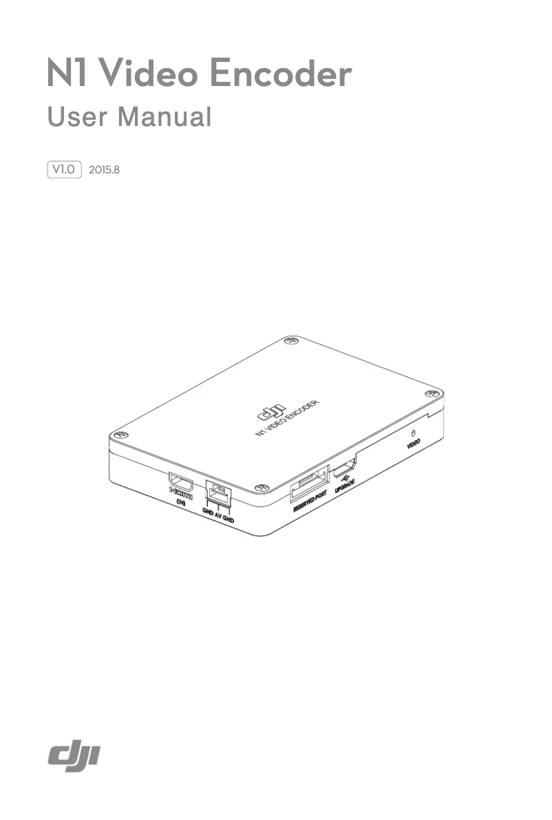 Page n°1 - Manuel utilisateur DJI N1 Video Encoder