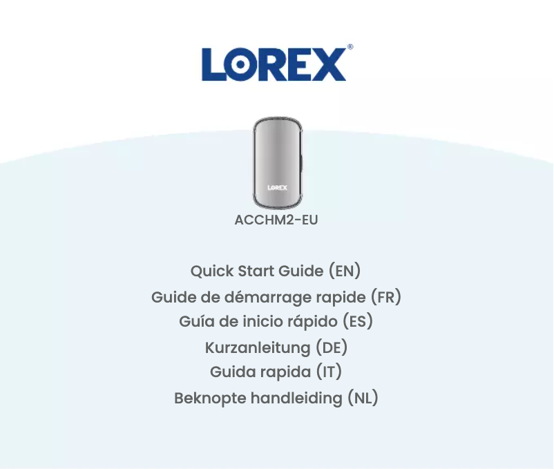 Page 1 de la notice Guide de démarrage rapide Lorex ACCHM2-EU