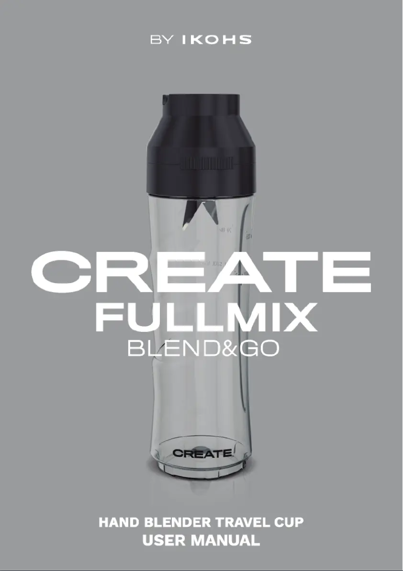 Page n°1 - Manuel utilisateur Create FULLMIX BLEND & GO!