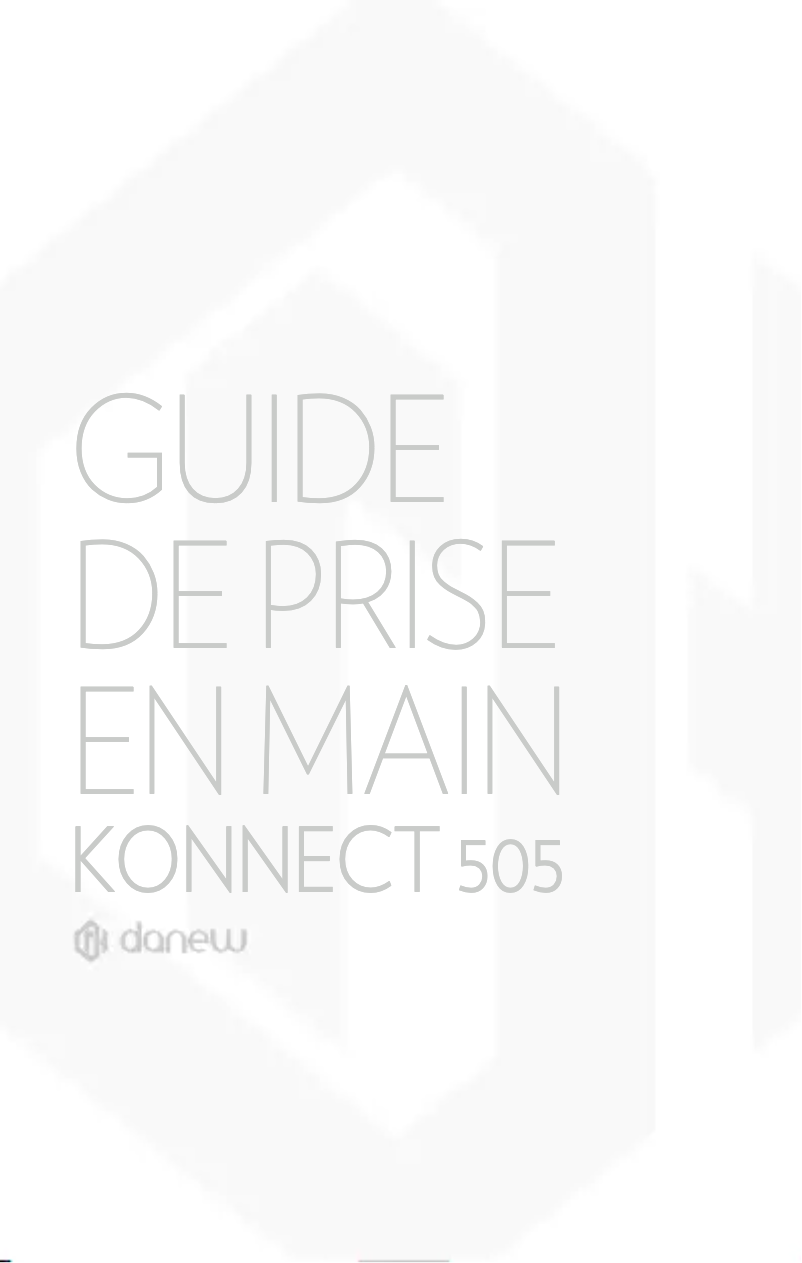 Page n°1 - Manuel utilisateur Danew Konnect 505