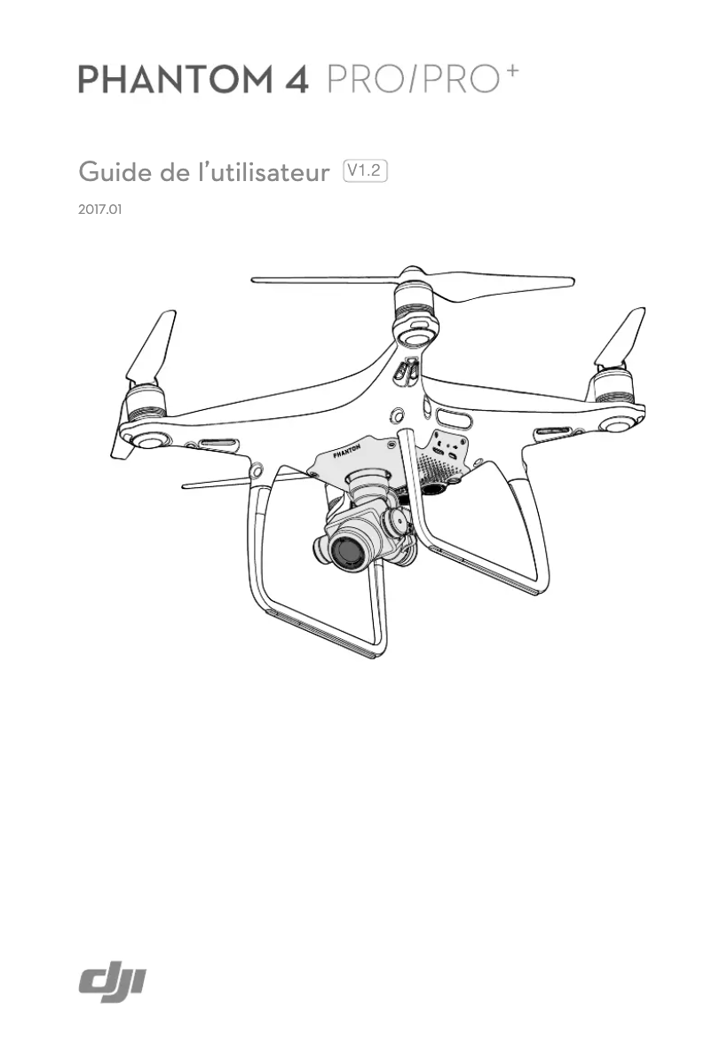 Page n°1 - Manuel utilisateur DJI Phantom 4 Pro