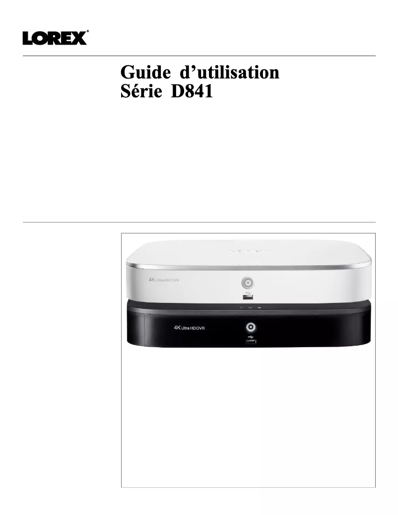 Page 1 de la notice Manuel utilisateur Lorex D841