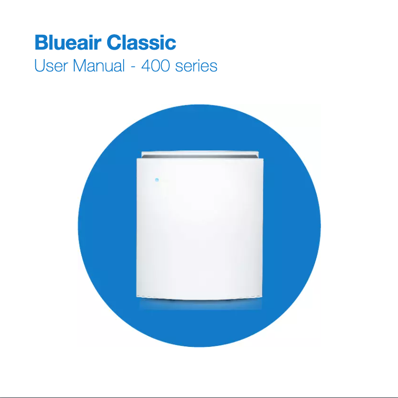 Page n°1 - Manuel utilisateur Blueair Classic 400 Series