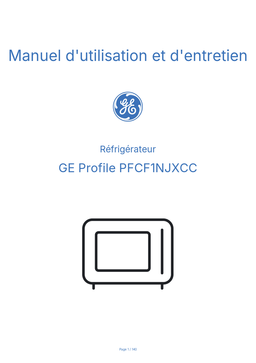 Page n°1 - Manuel d'utilisation et d'entretien GE Profile PFCF1NJXCC