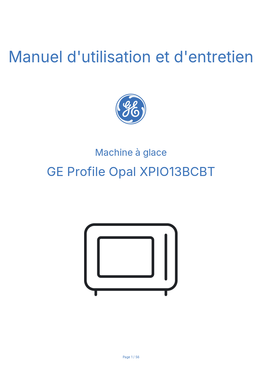 Page n°1 - Manuel d'utilisation et d'entretien GE Profile Opal XPIO13BCBT