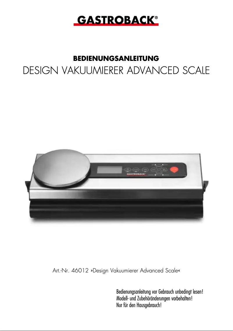 Page 1 de la notice Manuel utilisateur Gastroback Design Vacuum Sealer Advanced Scale 46012