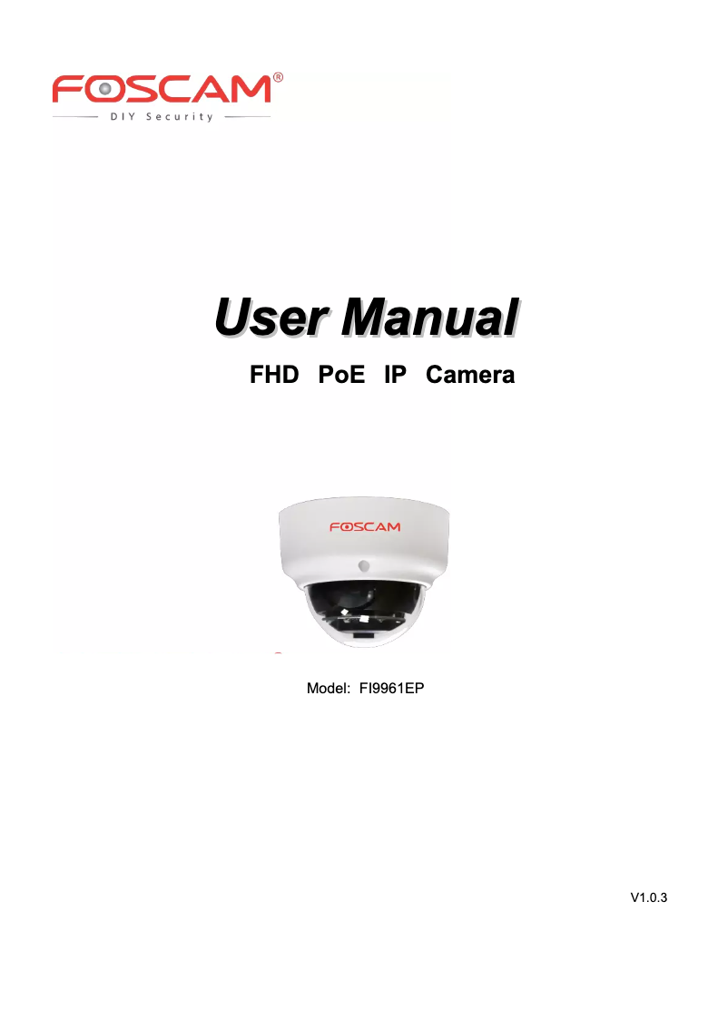 Page n°1 - Manuel utilisateur Foscam FI9961EP-2.8MM