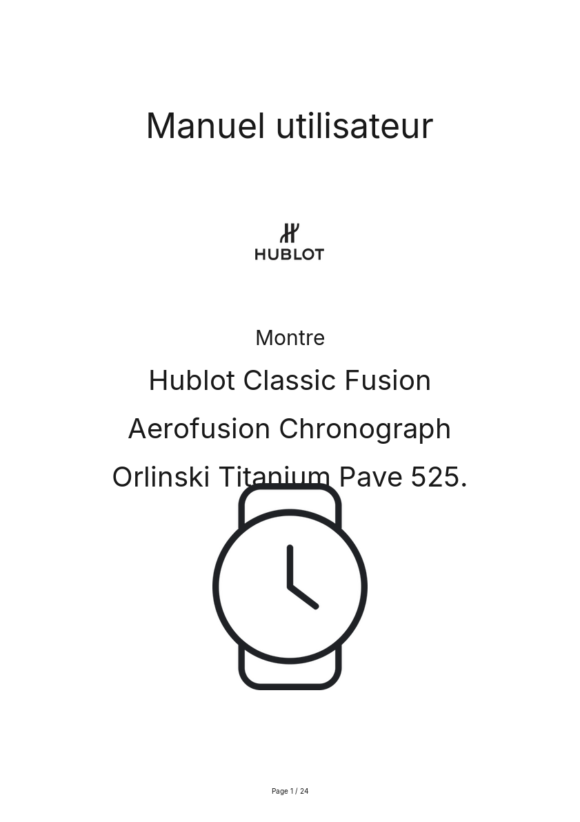 Page n°1 - Manuel utilisateur Hublot Classic Fusion Aerofusion Chronograph Orlinski Titanium Pave 525.