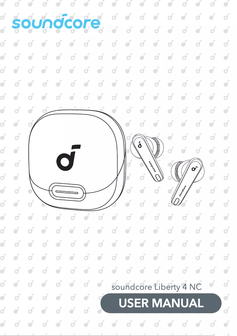 Page n°1 - Manuel utilisateur Soundcore Liberty 4 NC
