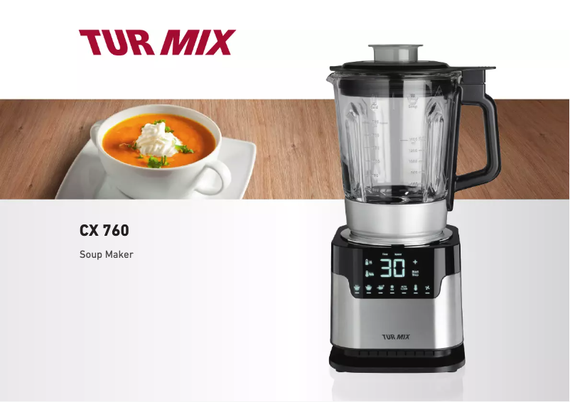 Page 1 de la notice Manuel utilisateur Turmix CX 760