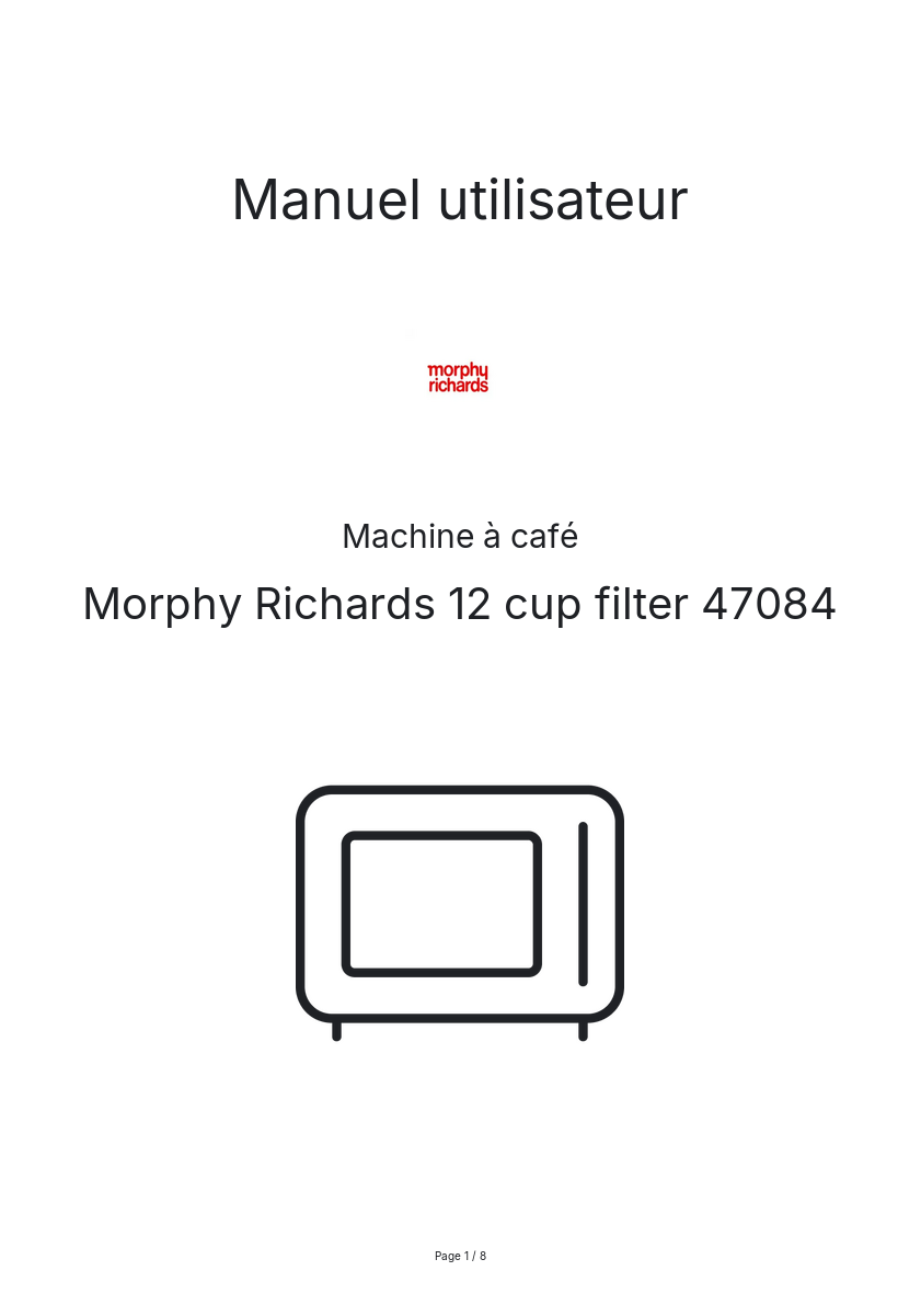 Page n°1 - Manuel utilisateur Morphy Richards 12 cup filter 47084