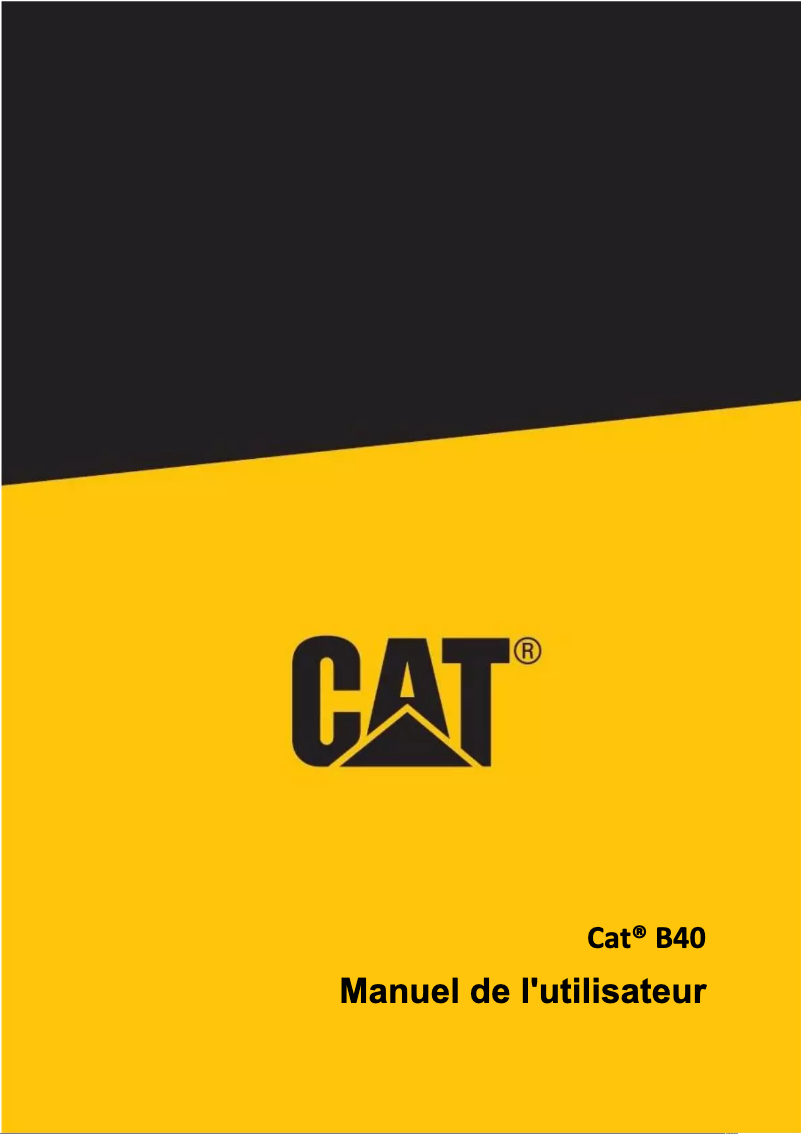 Page n°1 - Manuel utilisateur CAT B40