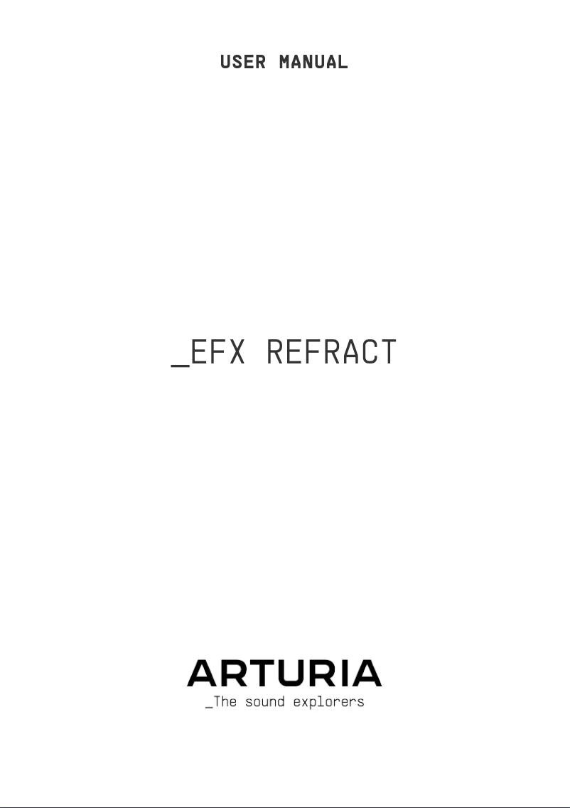 Page 1 de la notice Manuel utilisateur Arturia Efx REFRACT