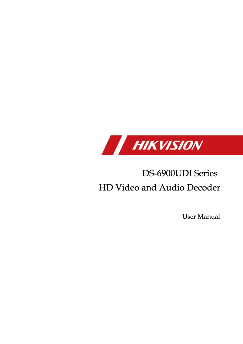 Page 1 de la notice Manuel utilisateur Hikvision DS-6900UDI Series