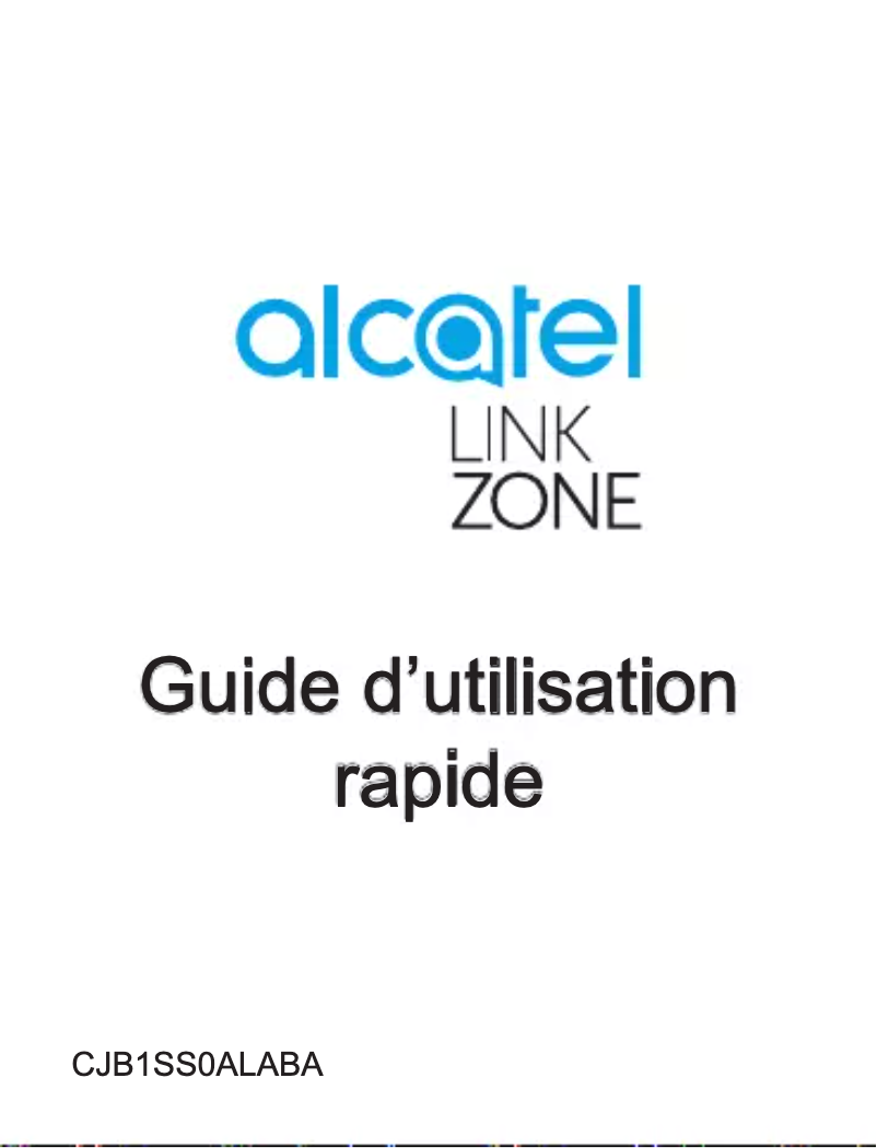 Page n°1 - Manuel utilisateur Alcatel Link Zone Cat4