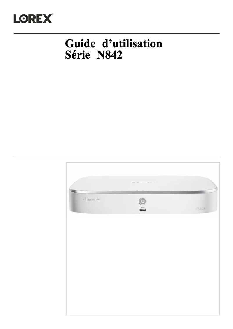 Page n°1 - Manuel utilisateur Lorex N842A82