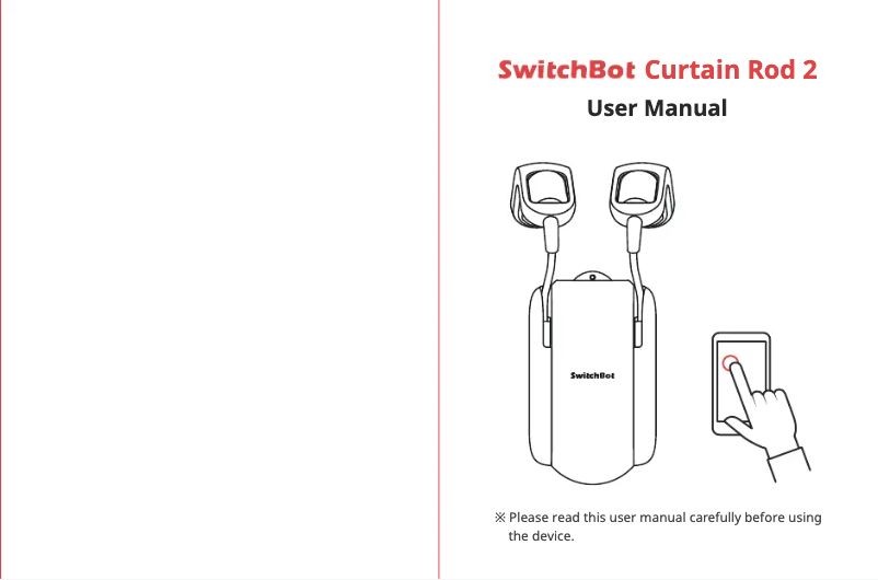 Page n°1 - Manuel utilisateur SwitchBot Curtain Rod 2