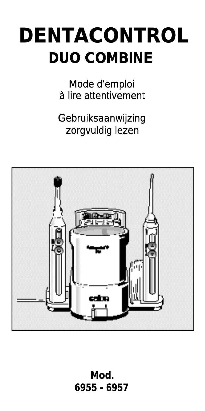 Page 1 de la notice Manuel utilisateur Calor Dentacontrol Duo Combine 6957
