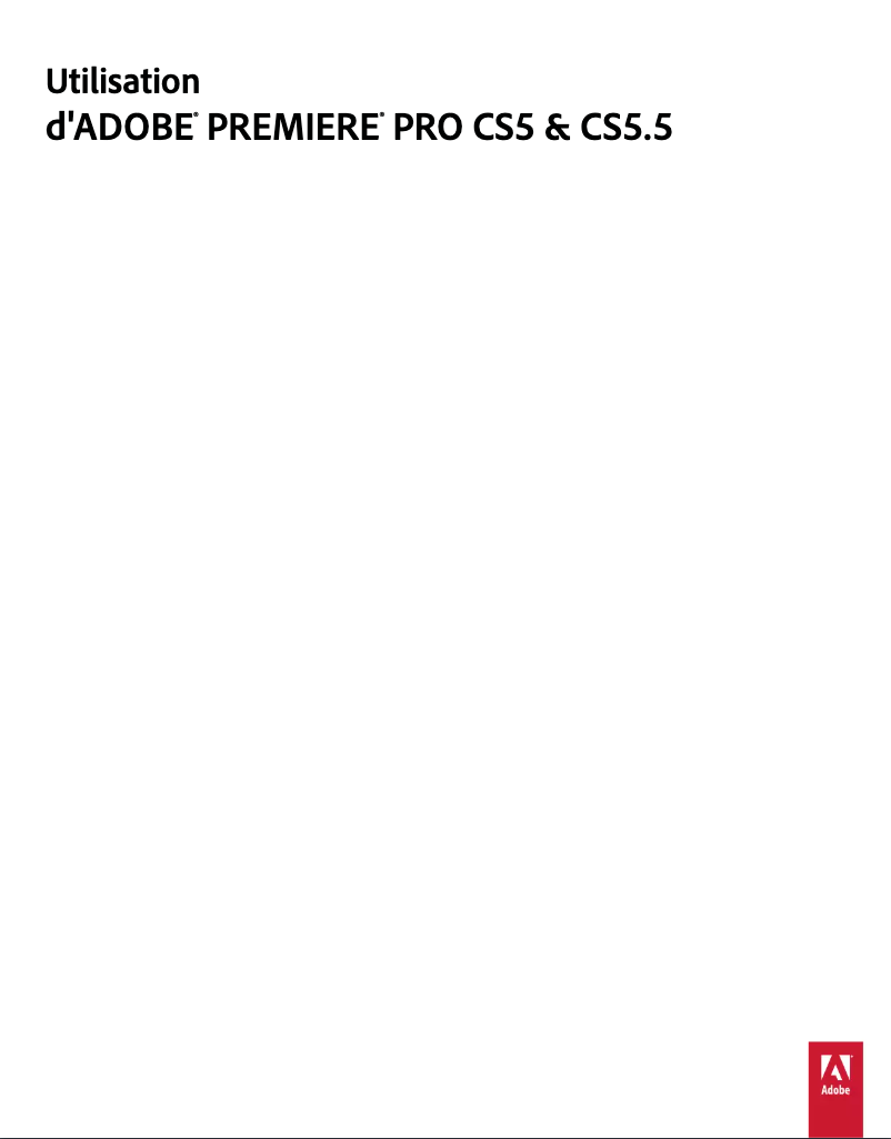 Page 1 de la notice Manuel utilisateur Adobe Premiere Pro CS5