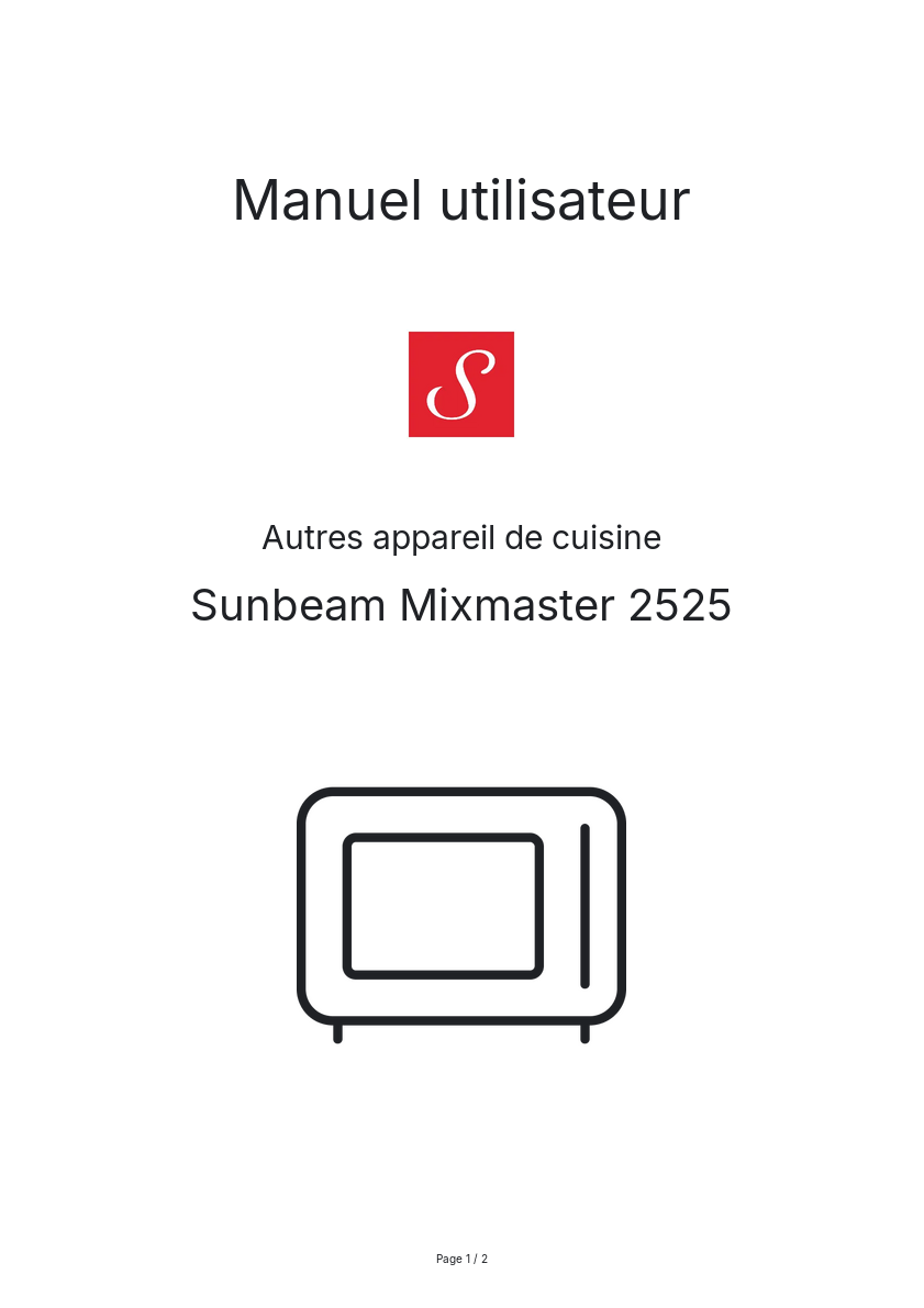 Page n°1 - Manuel utilisateur Sunbeam Mixmaster 2525