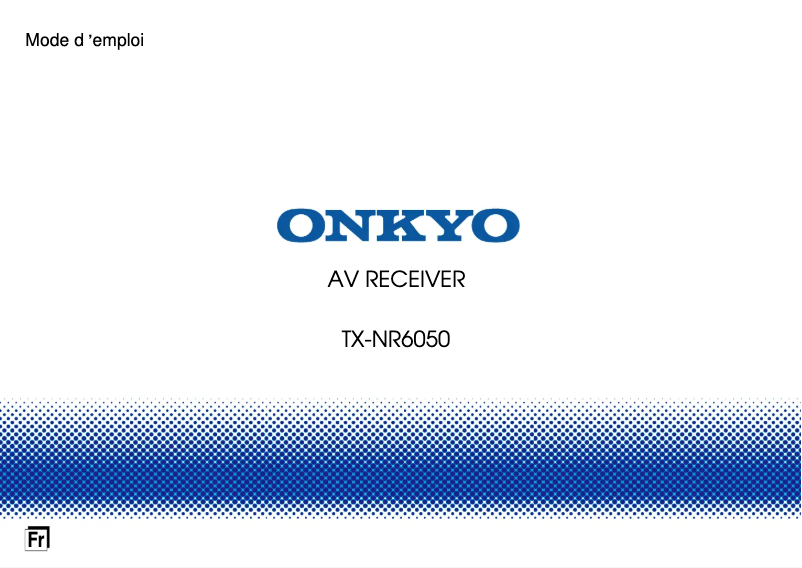 Page n°1 - Manuel utilisateur Onkyo TX-NR6050