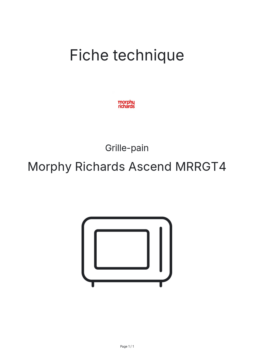Page n°1 - Fiche technique Morphy Richards Ascend MRRGT4