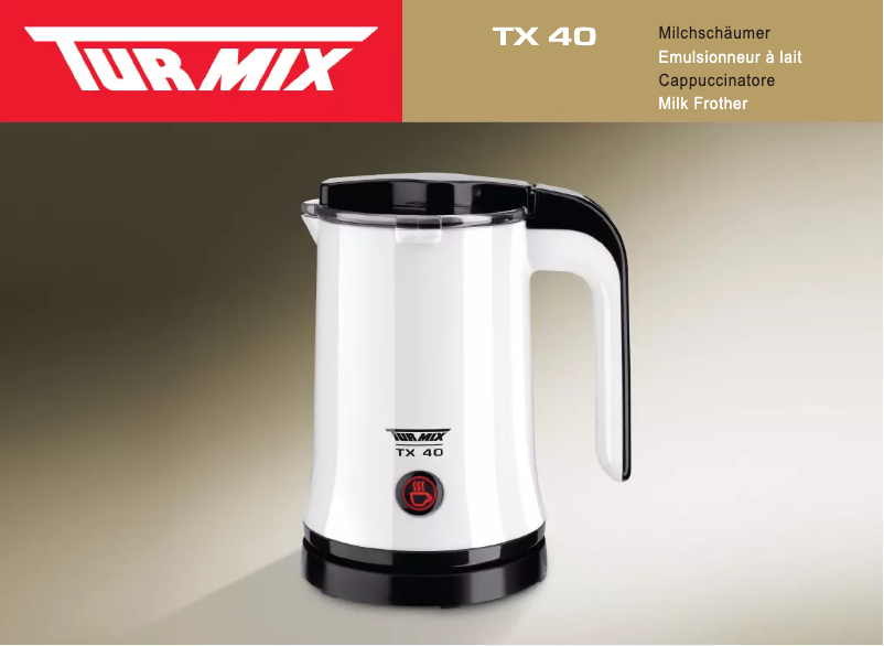 Page n°1 - Manuel utilisateur Turmix TX 40