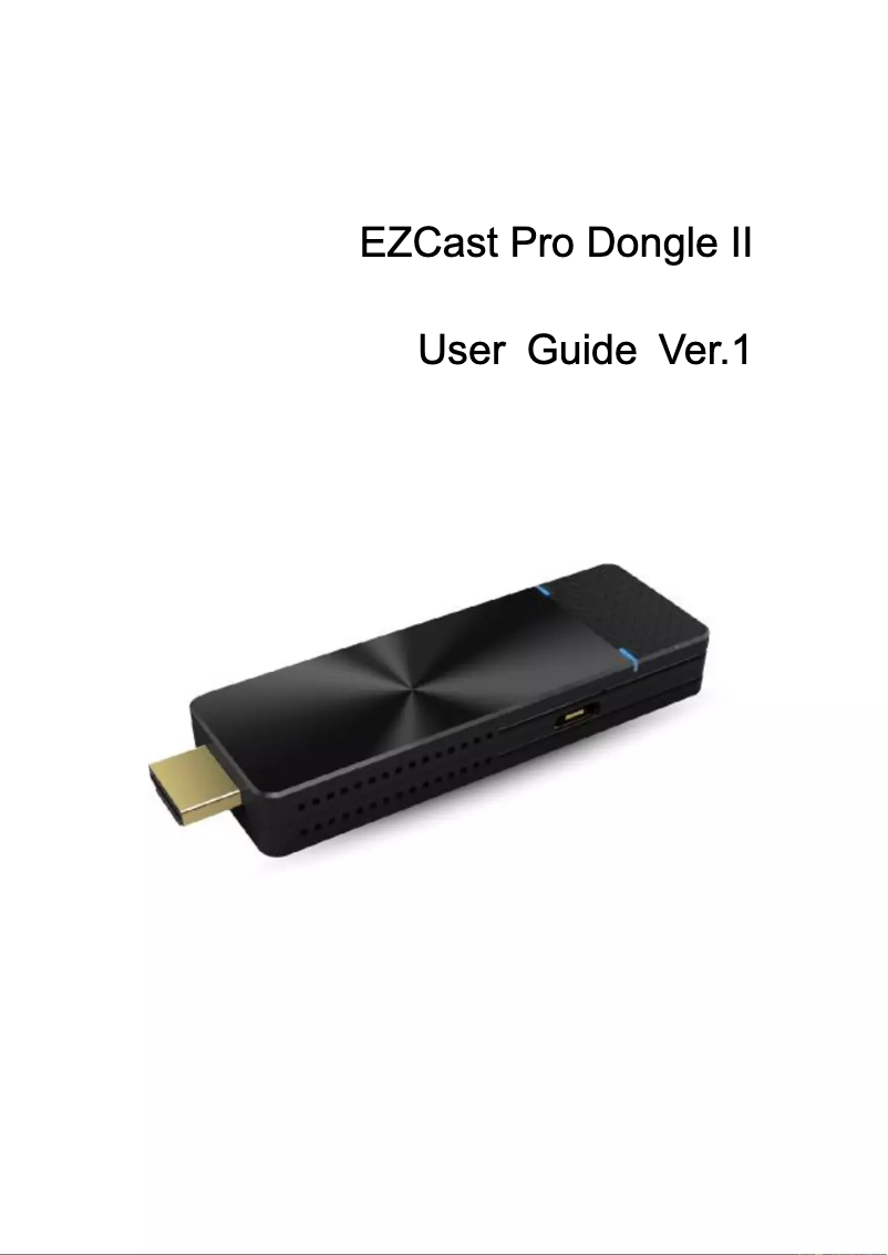 Page n°1 - Manuel utilisateur EZCast Pro Dongle II
