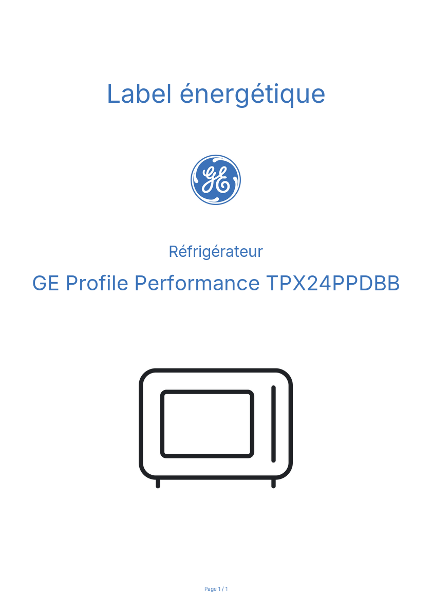 Page n°1 - Label énergétique GE Profile Performance TPX24PPDBB