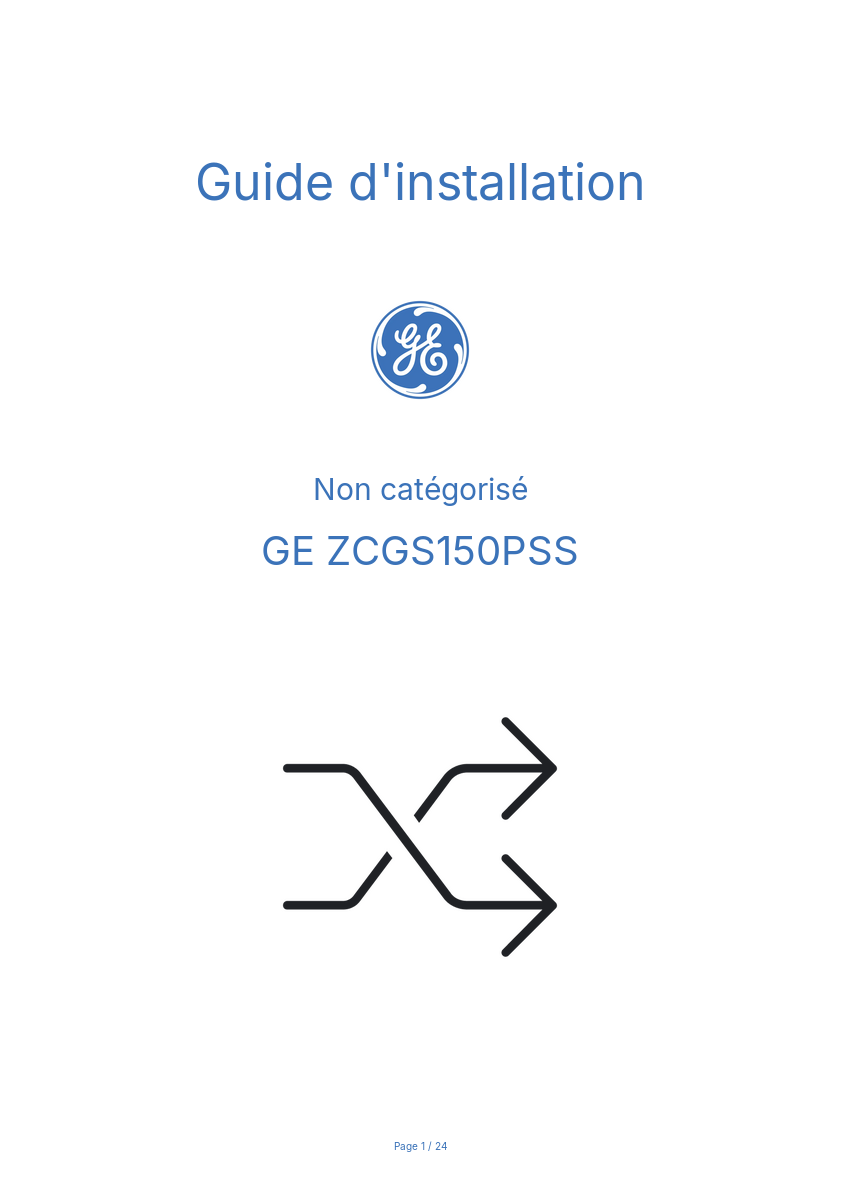 Page n°1 - Guide d'installation GE ZCGS150PSS