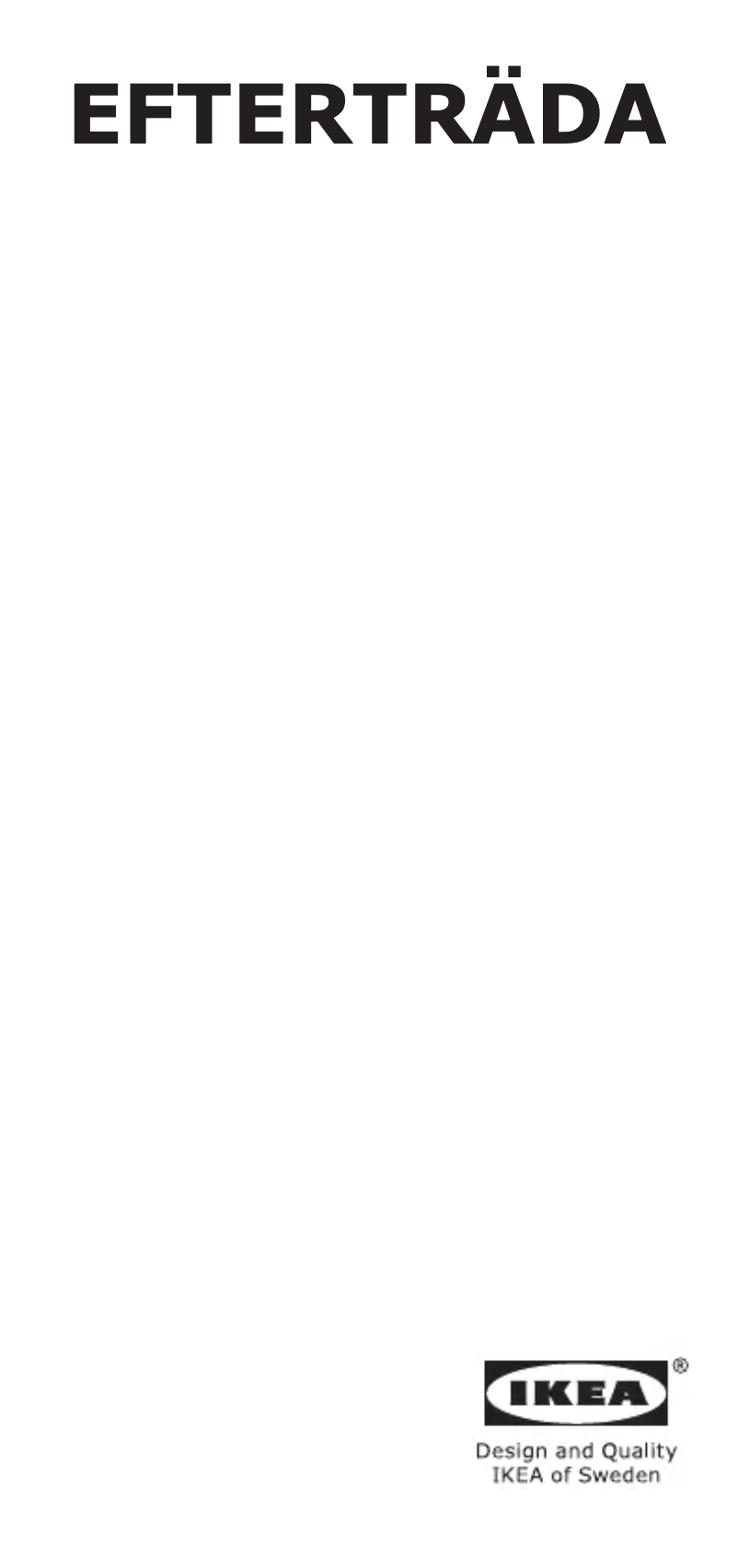 Page 1 de la notice Manuel utilisateur Ikea EFTERTRÄDA 705.524.65