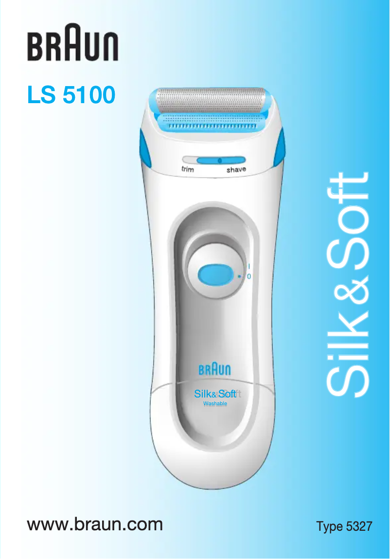 Page 1 de la notice Manuel utilisateur Braun Silk&Soft LS5100