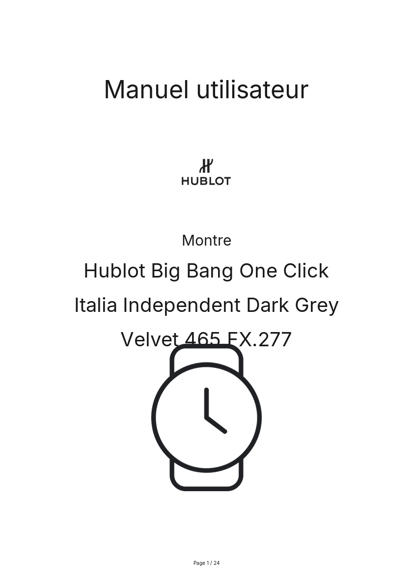Page n°1 - Manuel utilisateur Hublot Big Bang One Click Italia Independent Dark Grey Velvet 465.FX.277