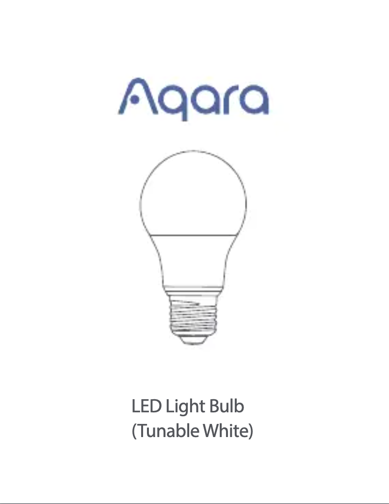 Page n°1 - Manuel utilisateur Aqara LED Light Bulb (Tunable White)