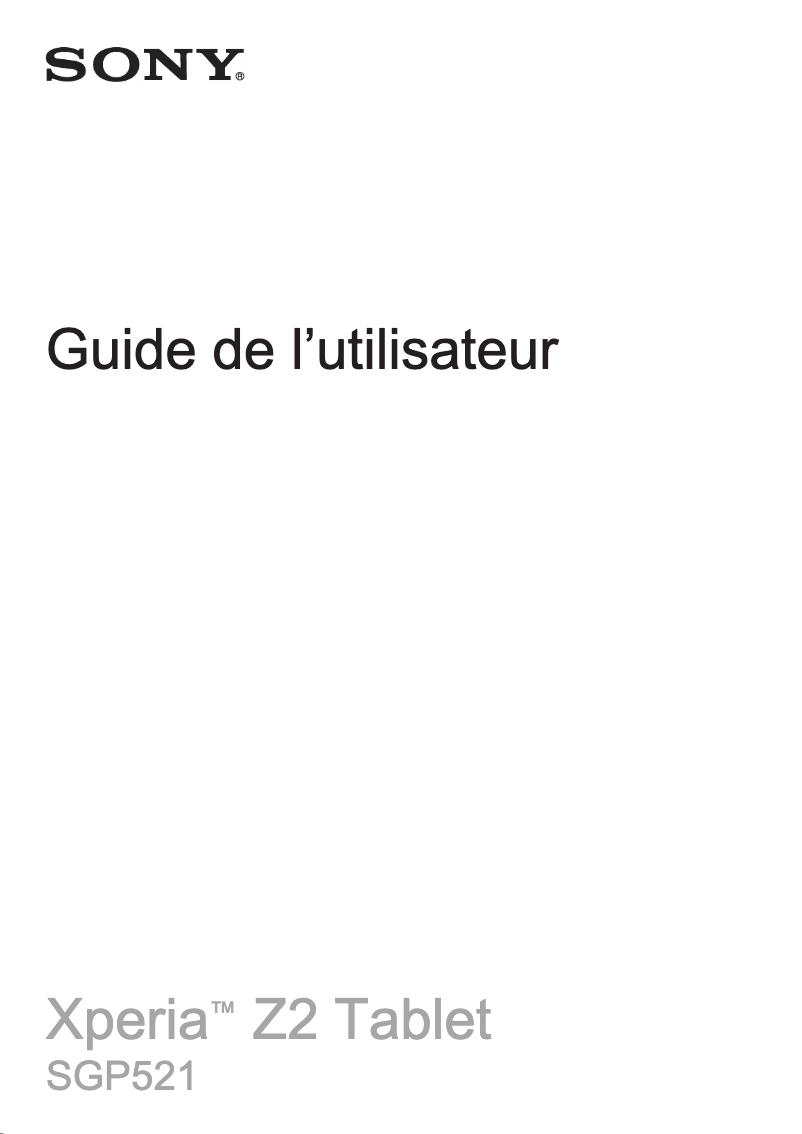Page n°1 - Manuel utilisateur Sony Xperia Z2 SGP521